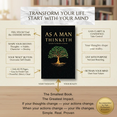 As a Man Thinketh - The Original 1902 Classic