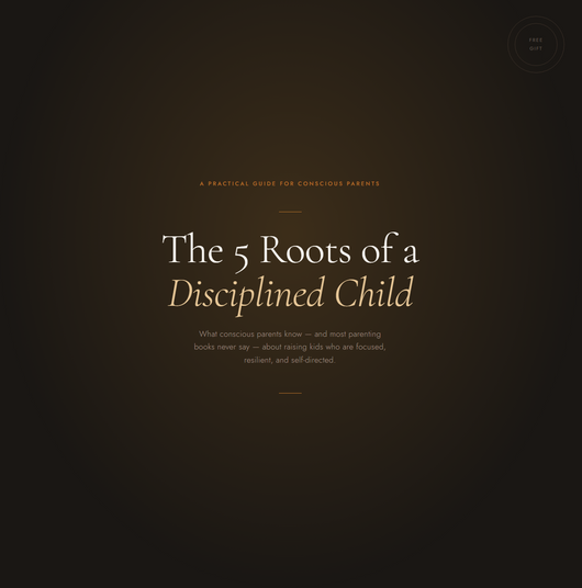The 5 Roots of a Disciplined Child